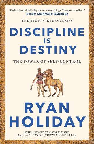 Ryan Holiday: Discipline Is Destiny, Buch