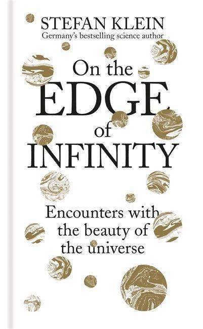 Stefan Klein: Klein, S: On the Edge of Infinity, Buch