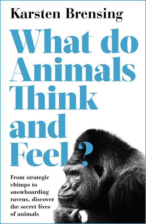 Karsten Brensing: What Do Animals Think and Feel?, Buch