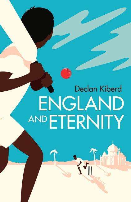 Declan Kiberd: England and Eternity: A Book of Cricket, Buch