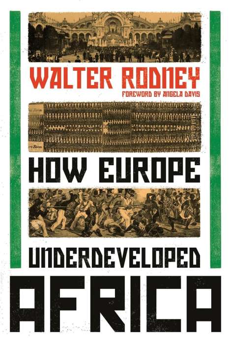 Walter Rodney: How Europe Underdeveloped Africa, Buch