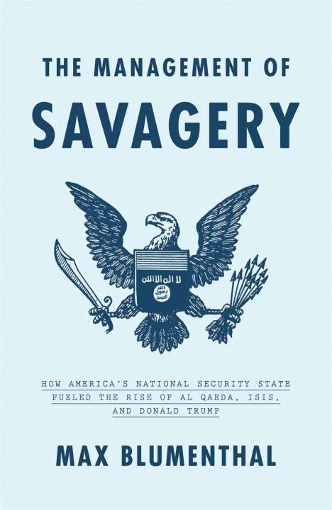 Max Blumenthal: The Management of Savagery, Buch