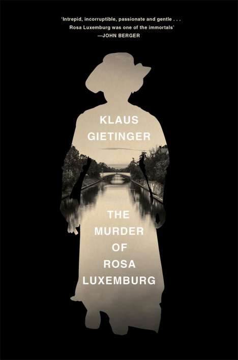 Klaus Gietinger: The Murder of Rosa Luxemburg, Buch