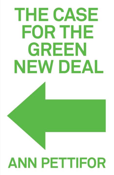 Ann Pettifor: The Case for the Green New Deal, Buch