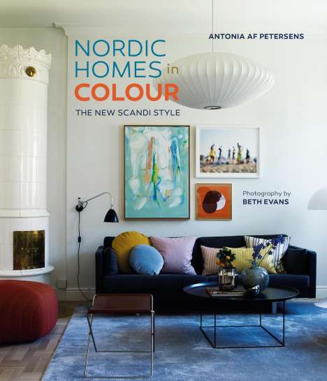 Antonia Af Petersens: Nordic Homes in Colour, Buch