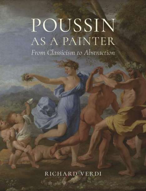 Richard Verdi: Poussin as a Painter, Buch