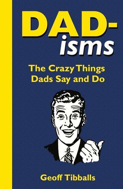 Geoff Tibballs: Dad-isms, Buch