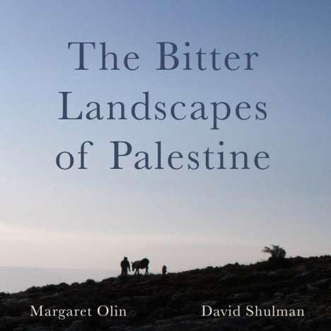 Margaret Olin: The Bitter Landscapes of Palestine, Buch