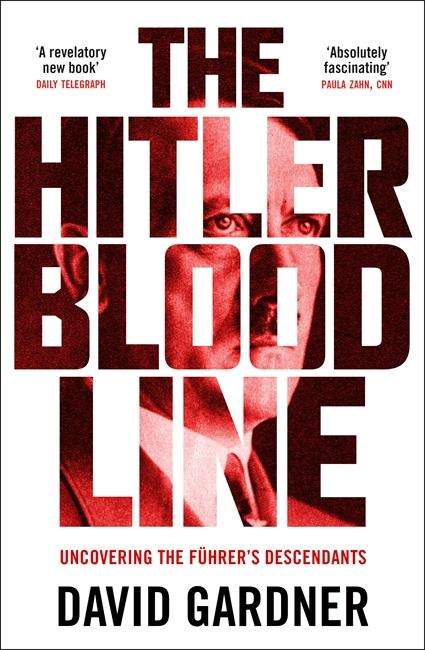 David Gardner: The Hitler Bloodline, Buch