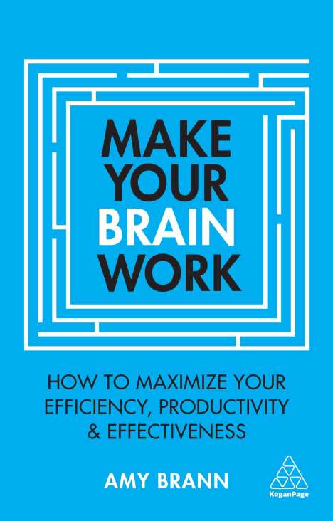 Amy Brann: Make Your Brain Work, Buch