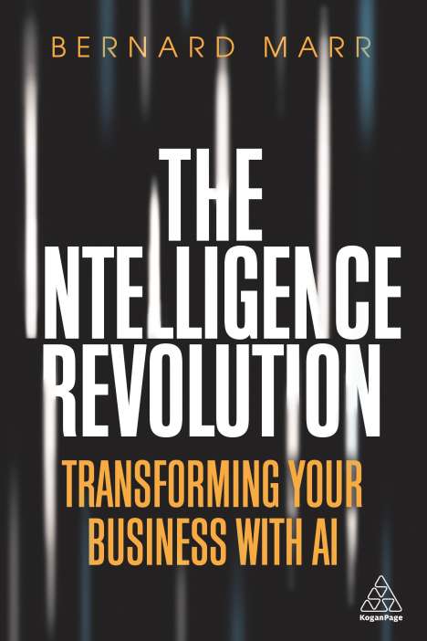 Bernard Marr: The Intelligence Revolution, Buch