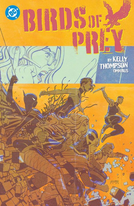 Text: "BIRDS OF PREY" in großer, rosa Schrift, darunter "BY KELLY THOMPSON OMNIBUS". Actionreiche Comic-Illustration mit Heldinnen.