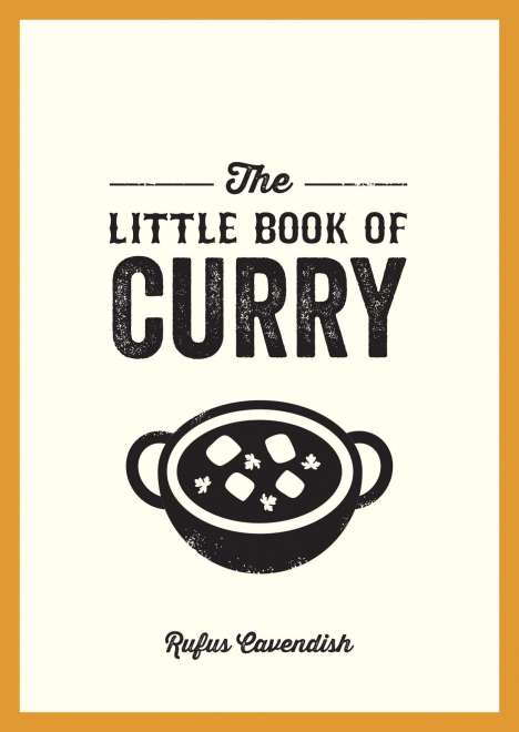Rufus Cavendish: The Little Book of Curry, Buch