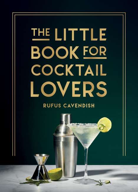 Rufus Cavendish: The Little Book for Cocktail Lovers, Buch