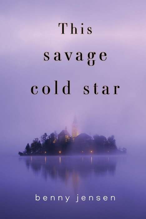 Benny Jensen: This Savage Cold Star, Buch