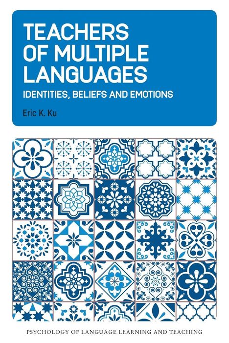 Eric K. Ku: Teachers of Multiple Languages, Buch