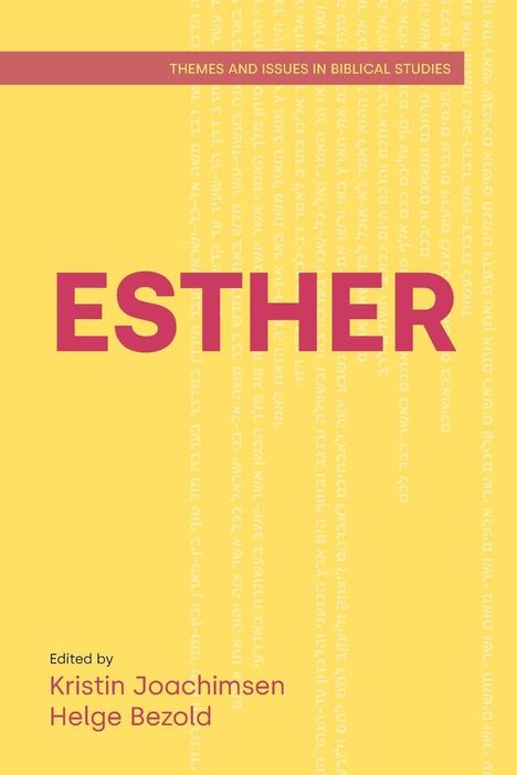 Großer Text "ESTHER" in Rot, darüber "THEMES AND ISSUES IN BIBLICAL STUDIES", unten die Herausgebernamen. Heller Hintergrund.