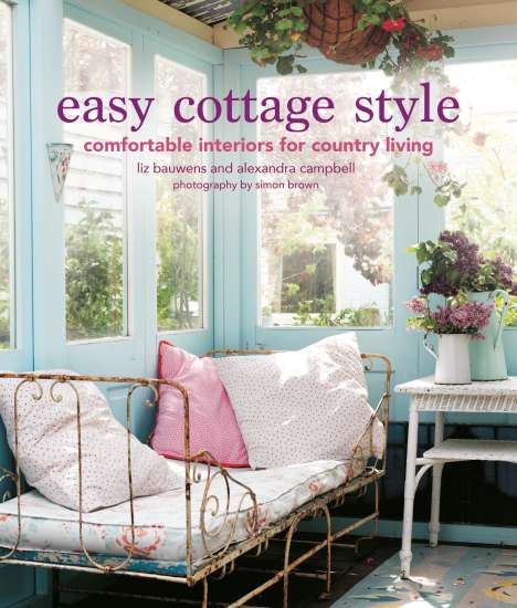 Liz Bauwens: Easy Cottage Style, Buch