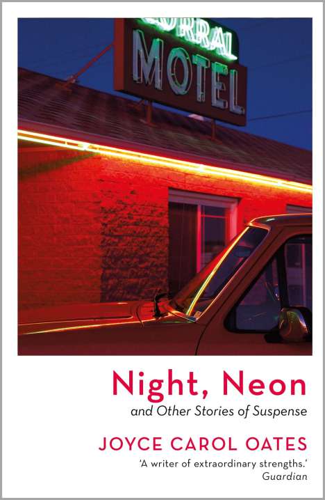 Joyce Carol Oates: Night, Neon, Buch