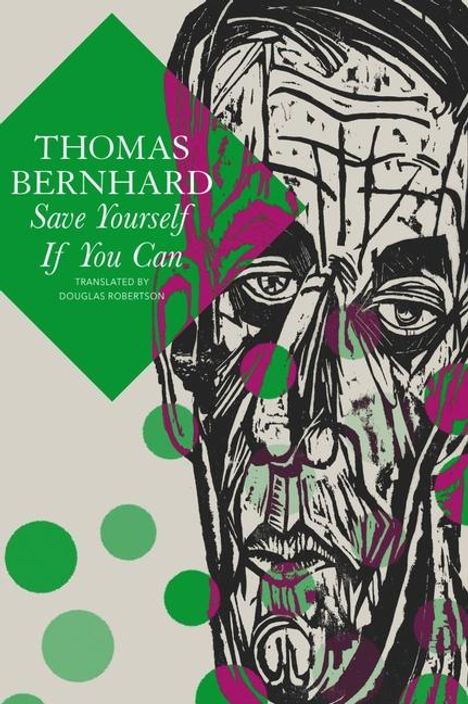 Thomas Bernhard: Save Yourself If You Can: Six Plays, Buch
