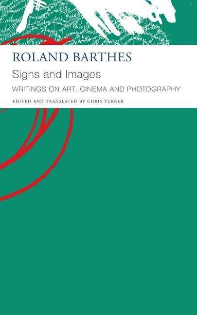 Chris Turner: Signs and Images - Writings on Art, Cinema and Photography, Buch
