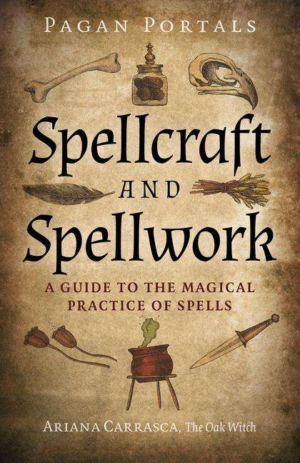 Ariana Carrasca: Pagan Portals - Spellcraft and Spellwork, Buch