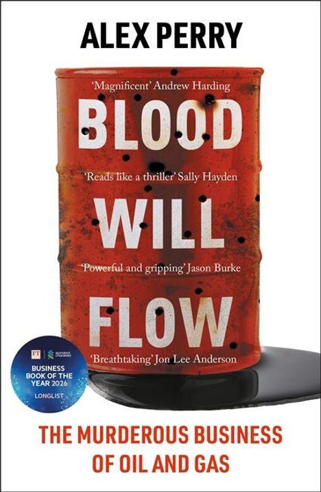 "Blood Will Flow" auf rotem Ölfass, darunter "The Murderous Business of Oil and Gas". Schwarze Flecken verstreut.