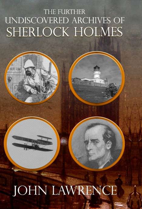 John Lawrence: Further Undiscovered Archives of Sherlock Holmes, Buch