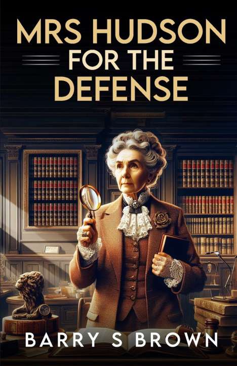 Barry Brown: Mrs. Hudson For The Defense, Buch