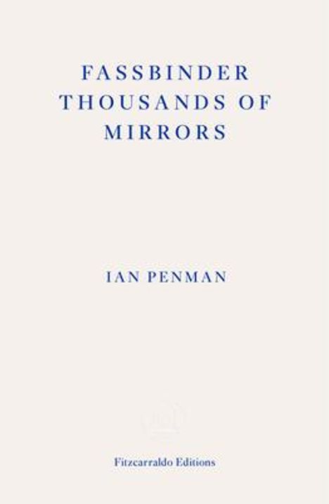 Ian Penman: Fassbinder Thousands of Mirrors, Buch