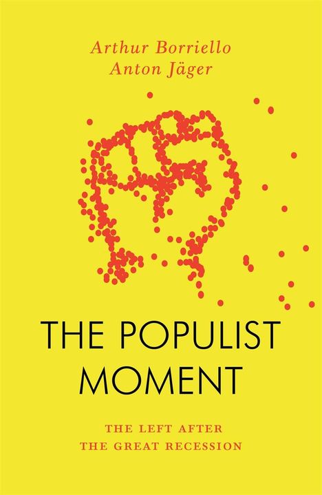 Anton Jäger: The Populist Moment, Buch