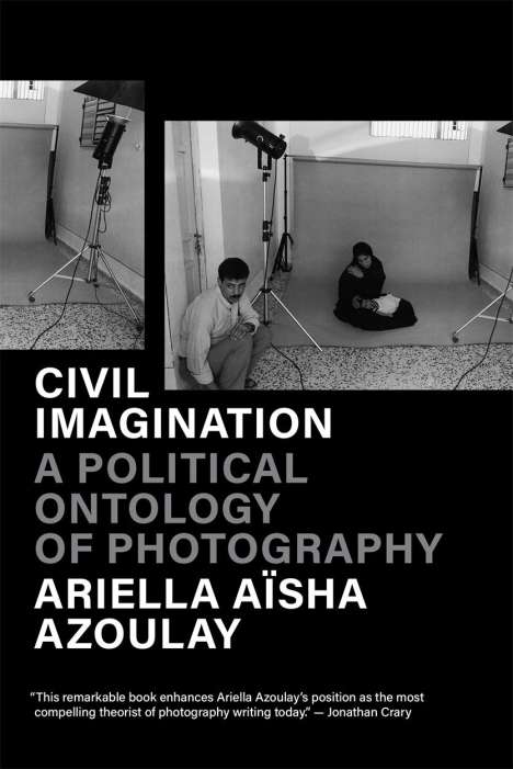 Ariella Aïsha Azoulay: Civil Imagination, Buch