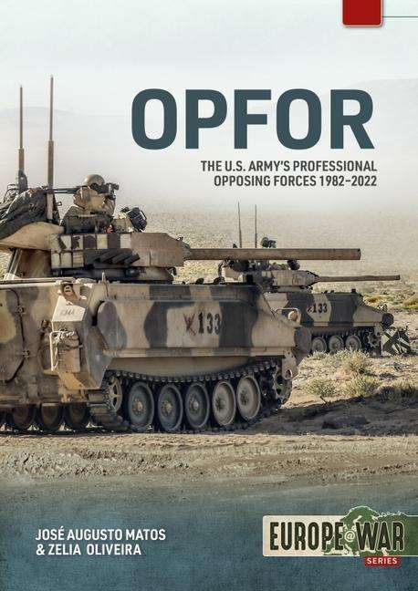 Gregory Anderson: Opfor: The U.S. Army's Professional Opposing Forces 1982-2022, Buch