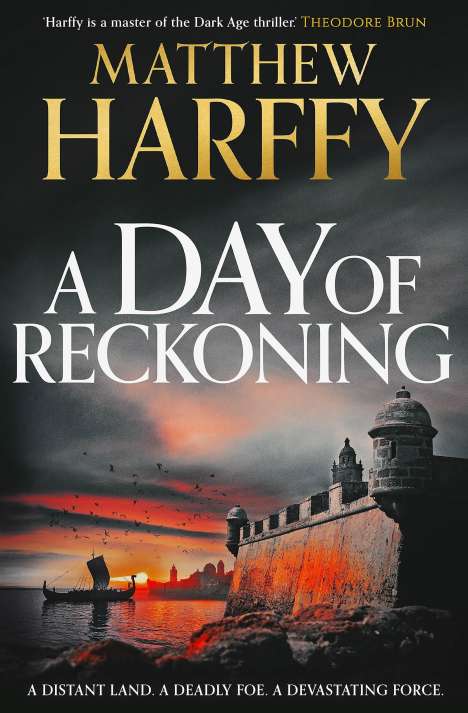 Matthew Harffy: A Day of Reckoning, Buch