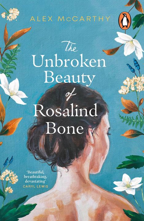 Alex McCarthy: The Unbroken Beauty of Rosalind Bone, Buch