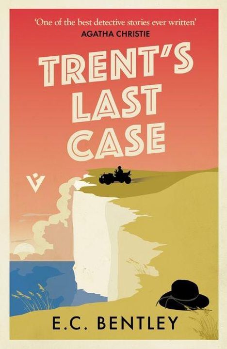 'Trent's Last Case' von E.C. Bentley. Zitat von Agatha Christie. Illustration zeigt Klippen, Motorrad und Hut.