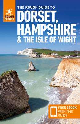 Rough Guides: The Rough Guide to Dorset, Hampshire &amp; the Isle of Wight: Travel Guide with Free eBook, Buch