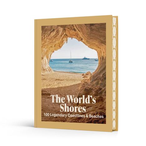 Buchtitel: "The World’s Shores: 100 Legendary Coastlines & Beaches". Cover zeigt einen Strand mit Höhle und Meer.
