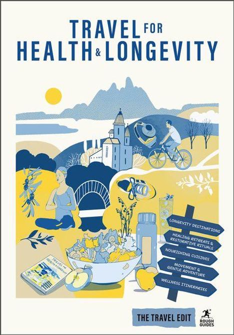 "Travel for Health & Longevity" ist in blauen Buchstaben zu lesen. Illustration zeigt Natur, Radfahrer, Yoga, Essen und Wegweiser.