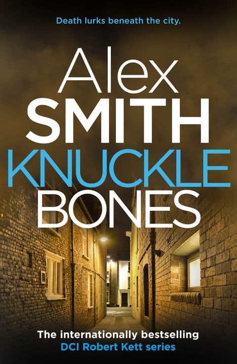 Text: "Cover to Be Revealed, Knuckle Bones, Alex Smith". Unten zwei Logos. Hintergrund: Schwarz.