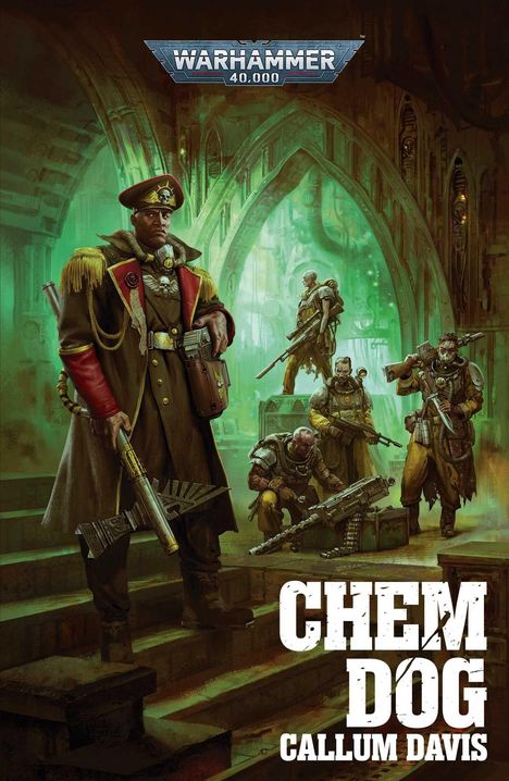 Text: "CHEM DOG" und "CALLUM DAVIS". Eine eindrucksvolle, militärische Figur mit Waffen, begleitet von Soldaten in futuristischer Szenerie.