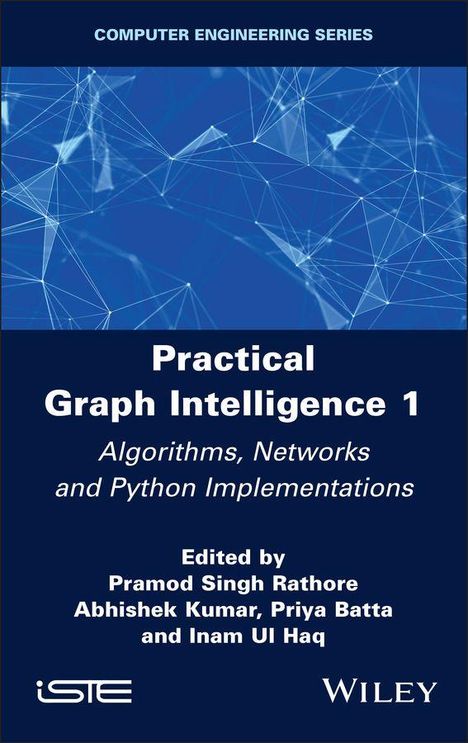 Practical Graph Intelligence 1: Algorithmen, Netzwerke und Python. Herausgegeben von Pramod Singh Rathore et al. Blaues Cover, Netzwerk-Design.