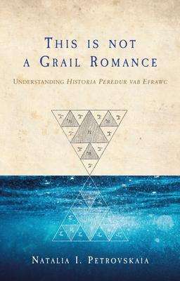 Natalia I. Petrovskaia: This is Not a Grail Romance, Buch