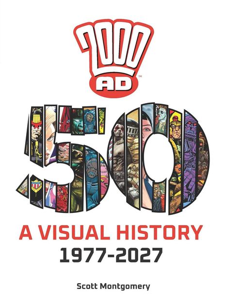 Oben "2000 AD". Darunter "2000 AD 50", "A visual history 1977-2027" und "Scott Montgomery". Unten "NOT FINAL COVER".