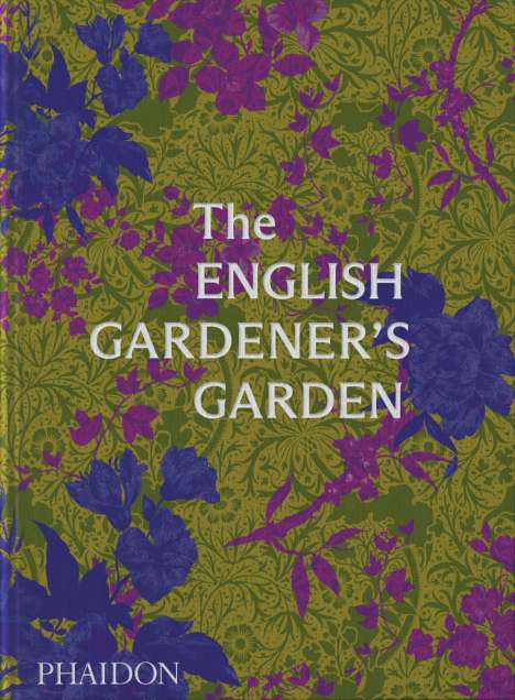 Phaidon Editors: The English Gardener's Garden, Buch