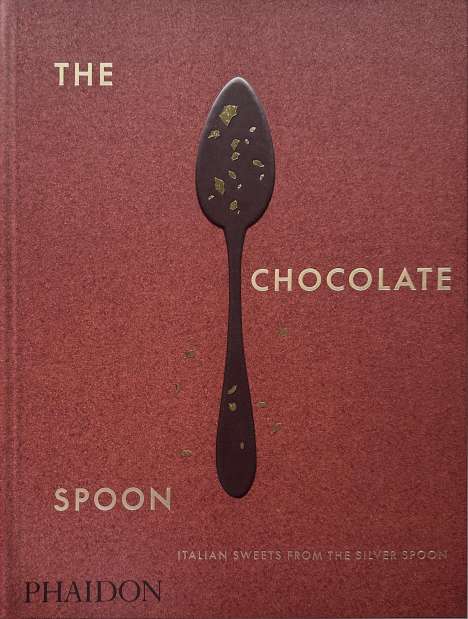 The Silver Spoon Kitchen: The Chocolate Spoon, Buch