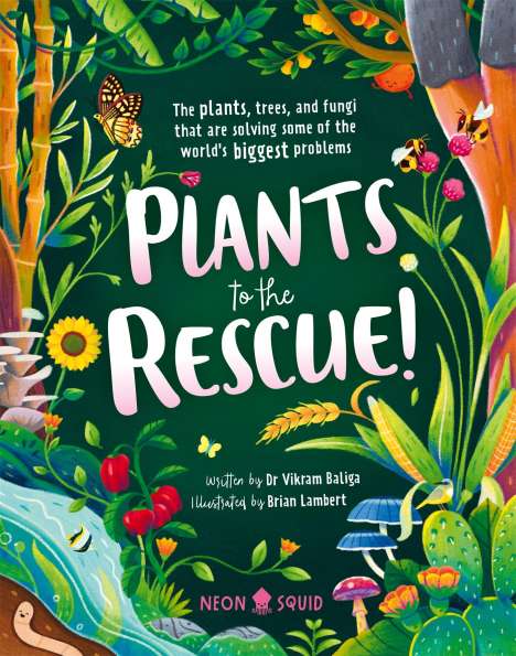 Vikram Baliga: Plants To The Rescue, Buch