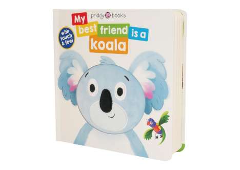 Roger Priddy: My Best Friend Is A Koala, Buch