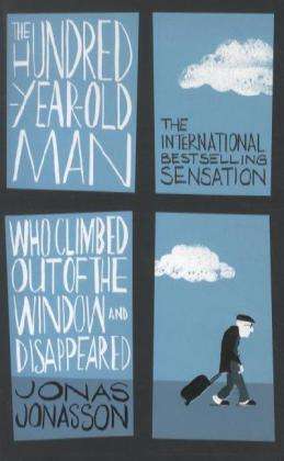 Jonas Jonasson: The Hundred-Year-Old Man who Climbed Out of the Window and Disappeared, Buch