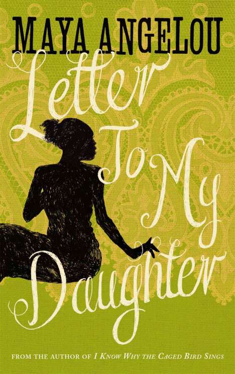 Maya Angelou: Letter to My Daughter, Buch
